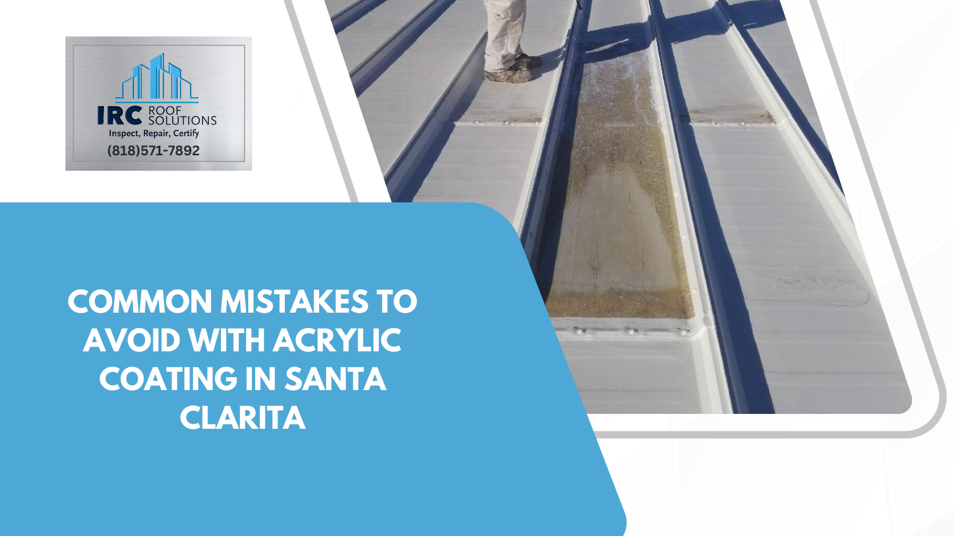 Common Mistakes to Avoid with Acrylic Coating in Santa Clarita