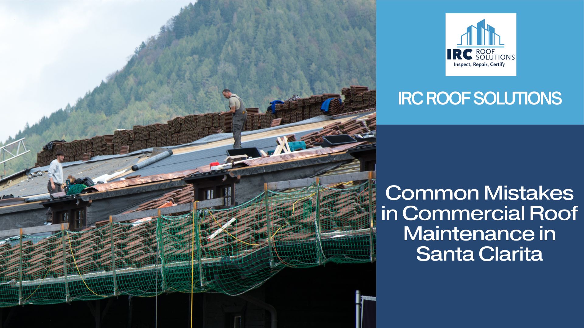 Common Mistakes in Commercial Roof Maintenance in Santa Clarita, CA