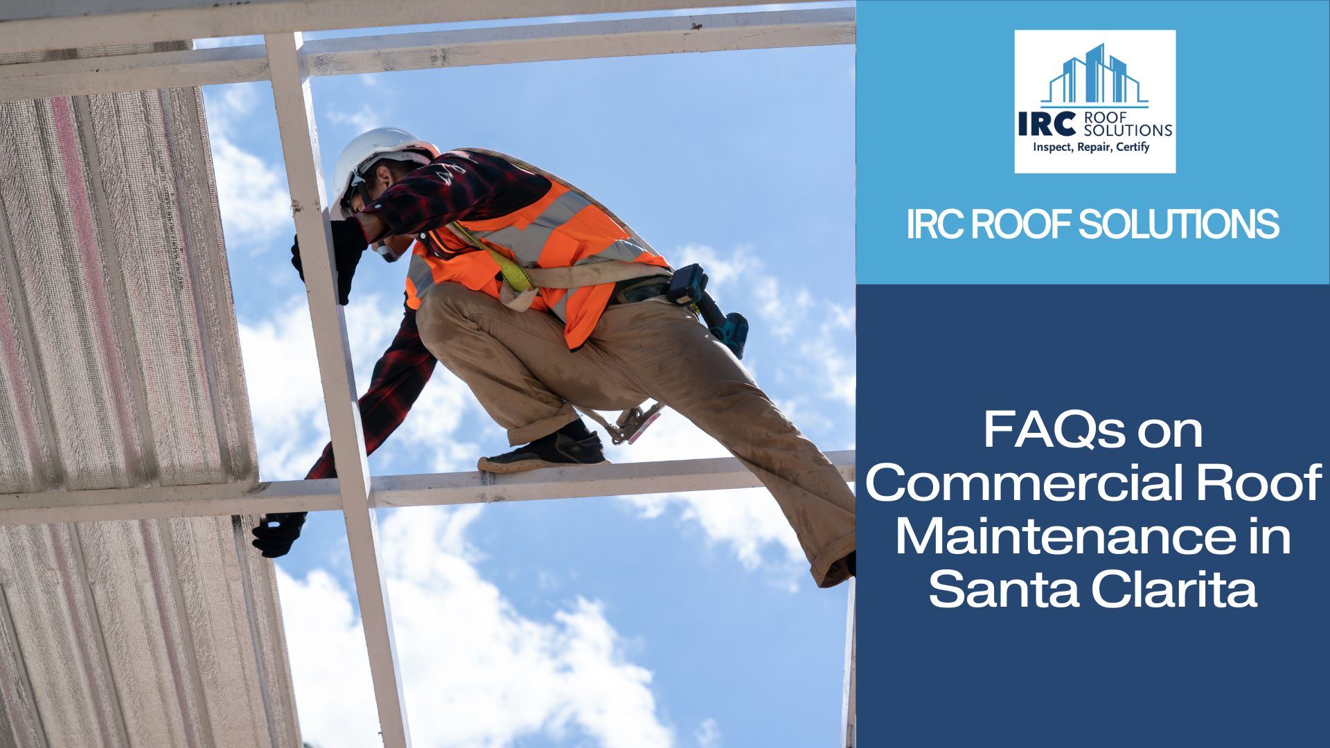 FAQs on Commercial Roof Maintenance in Santa Clarita, CA
