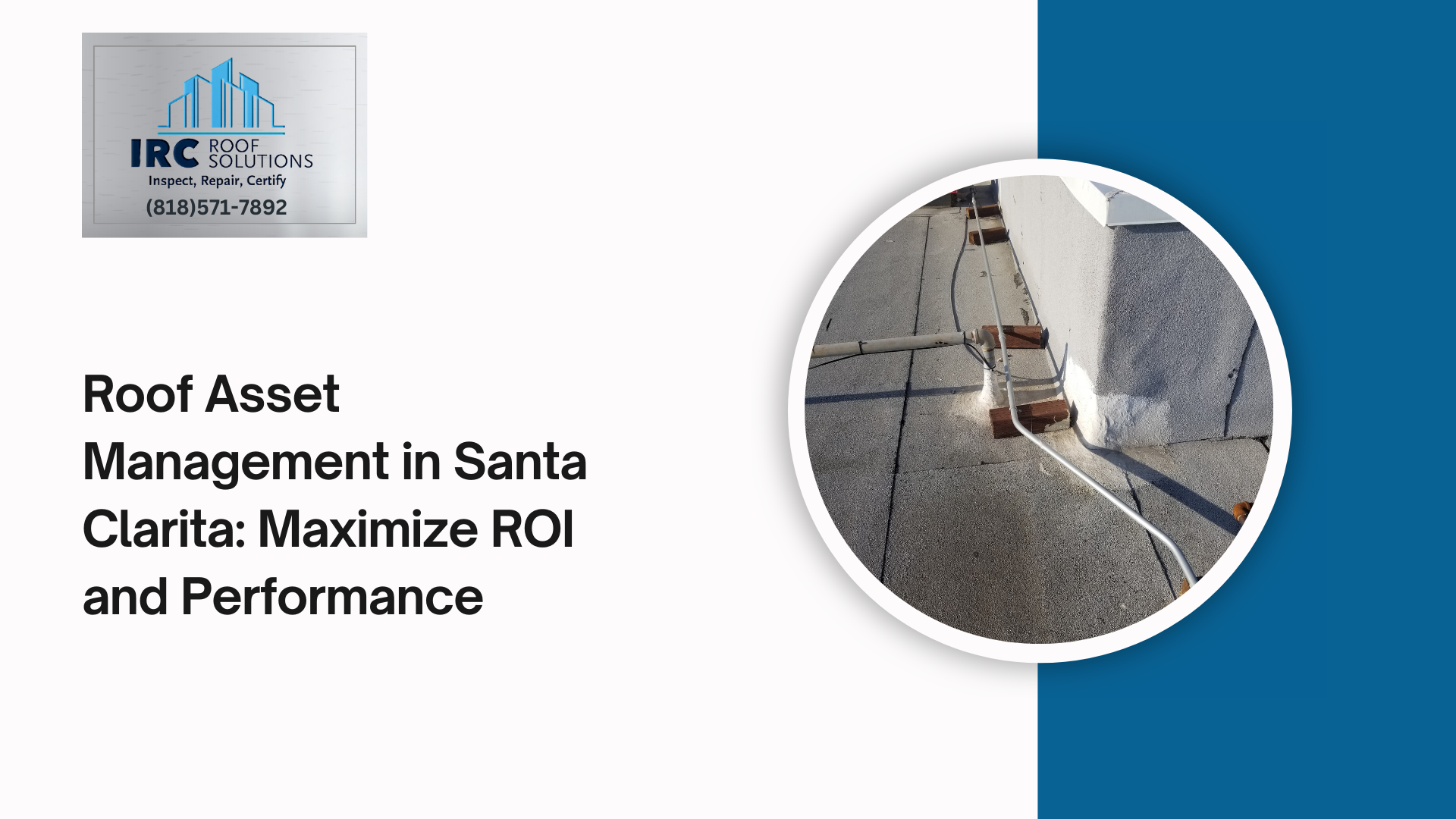 Roof Asset Management in Santa Clarita: Maximize ROI and Performance