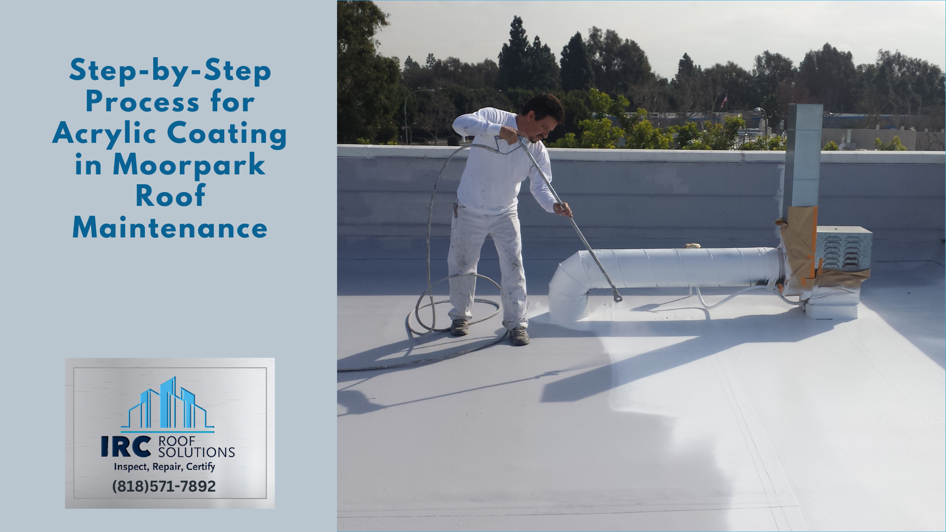 Step-by-Step Process for Acrylic Coating in Moorpark Roof Maintenance