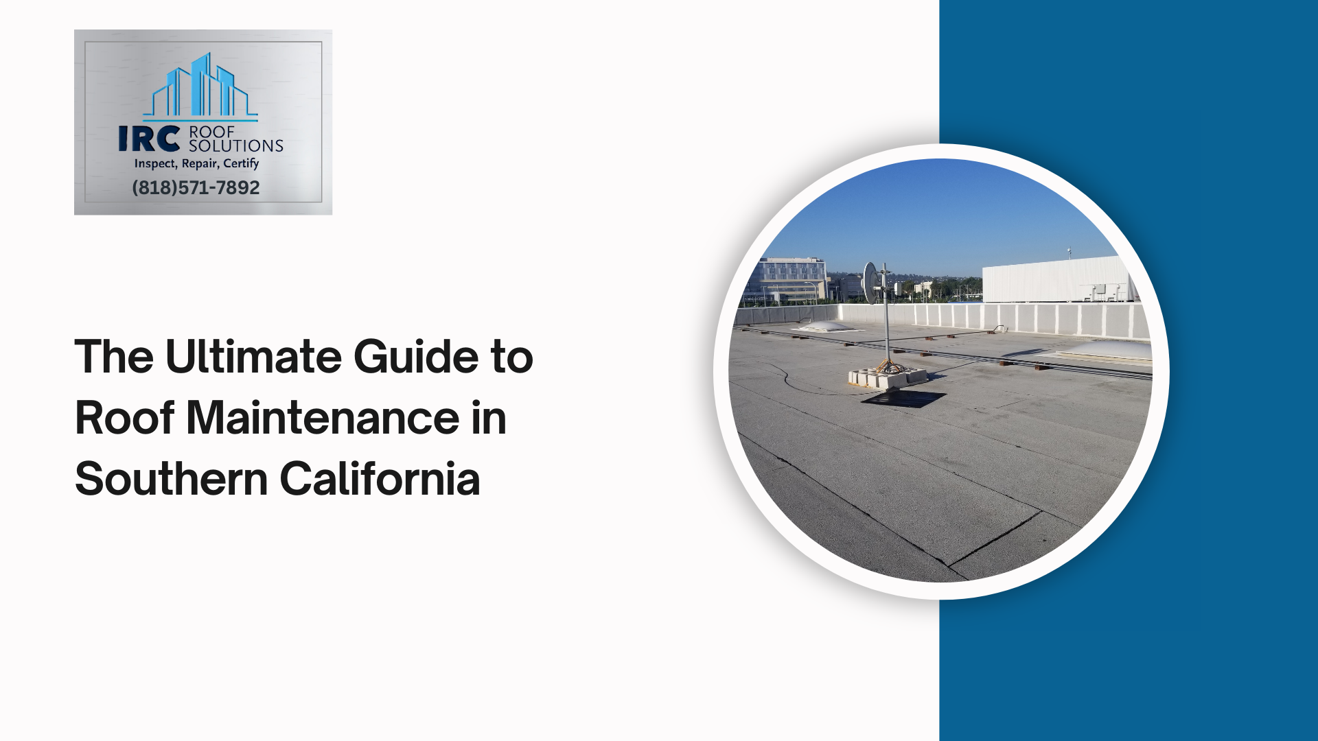 The Ultimate Guide to Roof Maintenance in Southern California