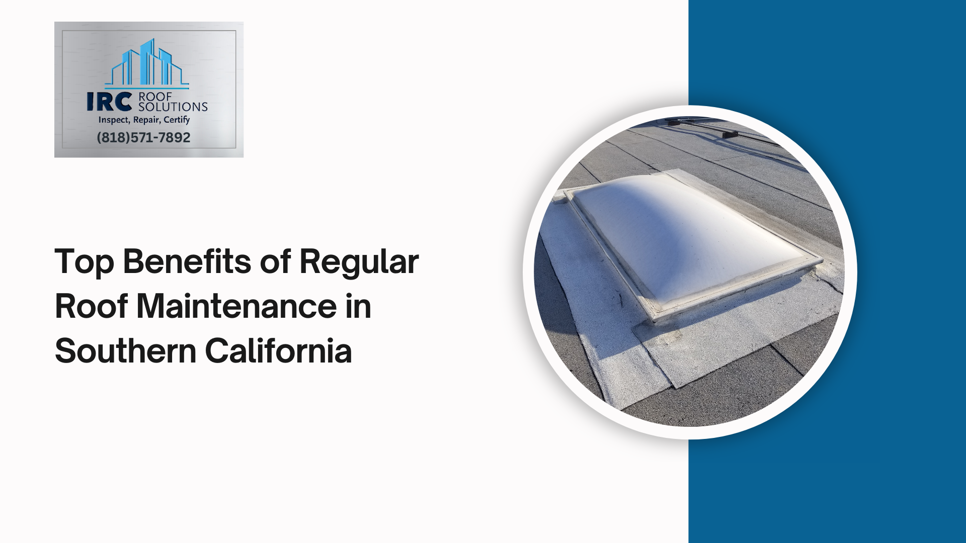 Top Benefits of Regular Roof Maintenance in Southern California