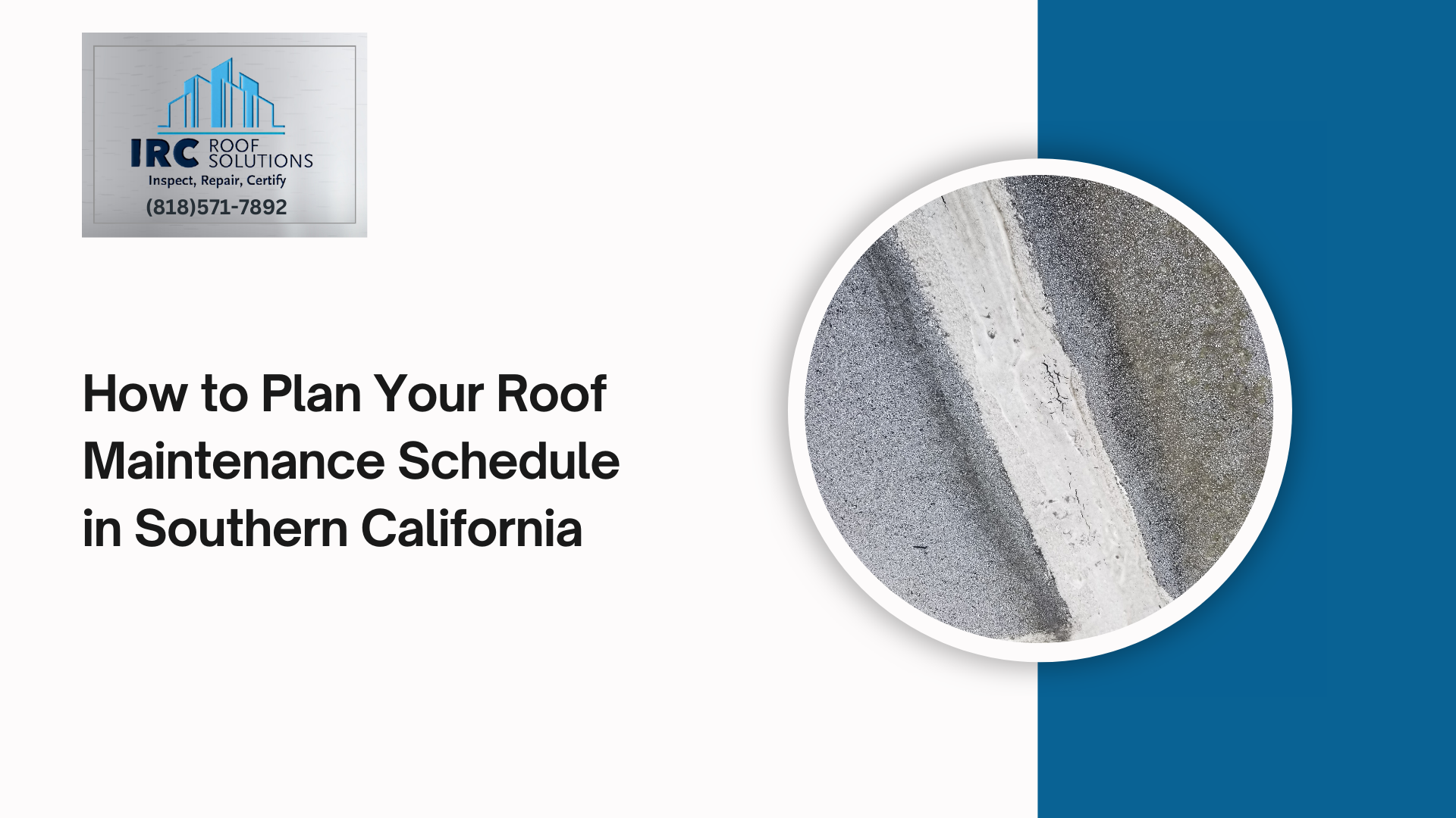 How to Plan Your Roof Maintenance Schedule in Southern California