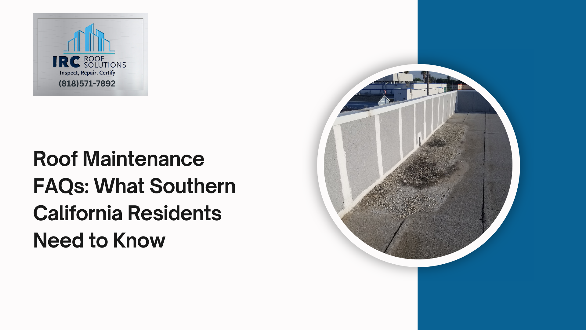 Roof Maintenance FAQs: What Southern California Residents Need to Know