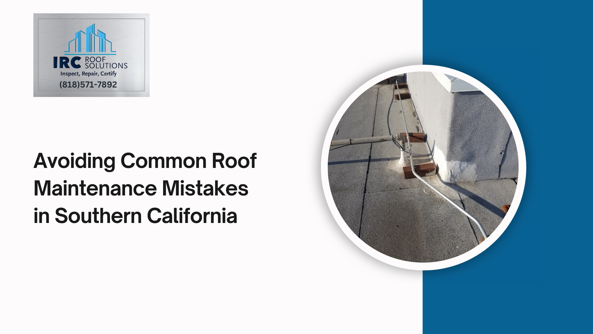 Avoiding Common Roof Maintenance Mistakes in Southern California