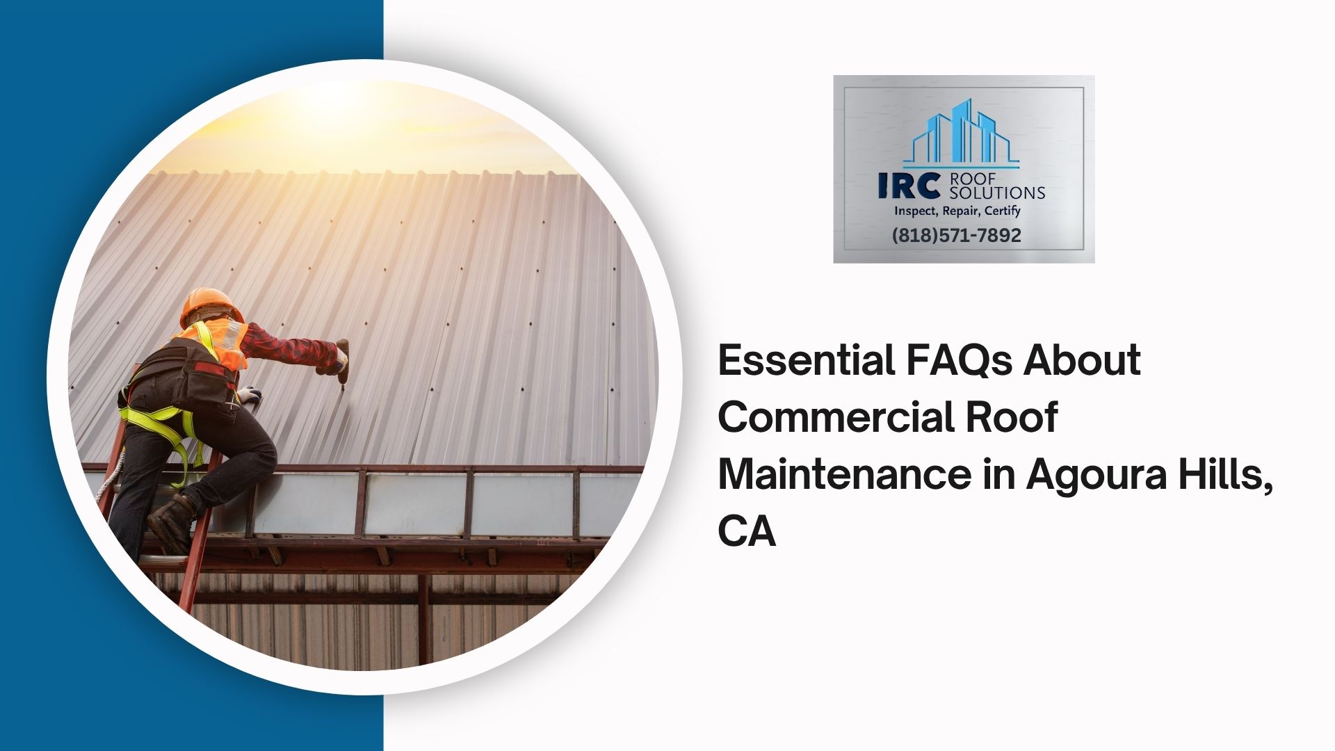 Essential FAQs About Commercial Roof Maintenance in Agoura Hills, CA