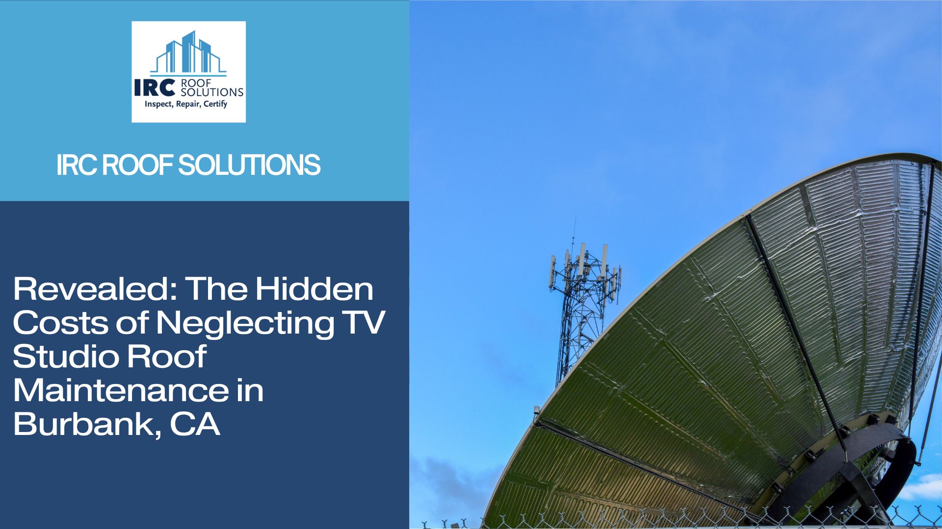 Revealed: The Hidden Costs of Neglecting TV Studio Roof Maintenance in Burbank, CA